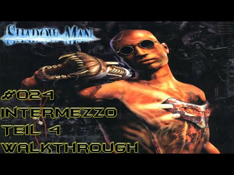 Shadow Man: Rette deine Seele [HD] #024 - Intermezzo Teil 4 ★ Walkthrough