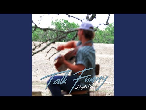 Talk Funny - Haydon Wiginton