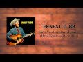 Ernest Tubb - Have You Ever Been Lonely? (Have You Ever Been Blue)