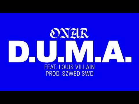 Onar ft. Louis Villain - D.U.M.A. (prod. Szwed Swd)