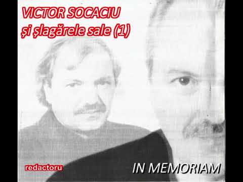 VICTOR SOCACIU și șlagărele sale (1)