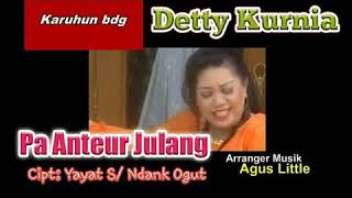 Download lagu PAANTEUR ANTEUR JULANG DETY KURNIA... mp3