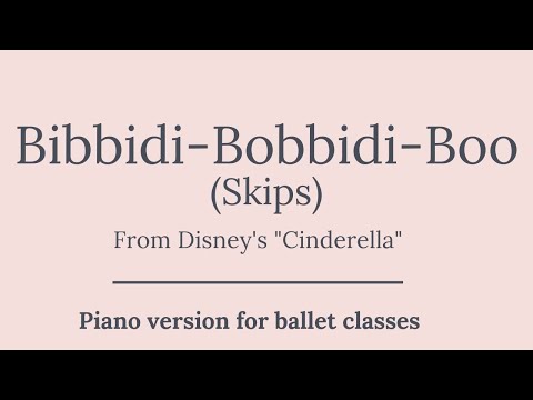 Bibbidi-Bobbidi-Boo (Skips) | Disney Music for Children's Ballet Class | From Cinderella