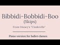 Bibbidi-Bobbidi-Boo (Skips) | Disney Music for Children's Ballet Class | From Cinderella