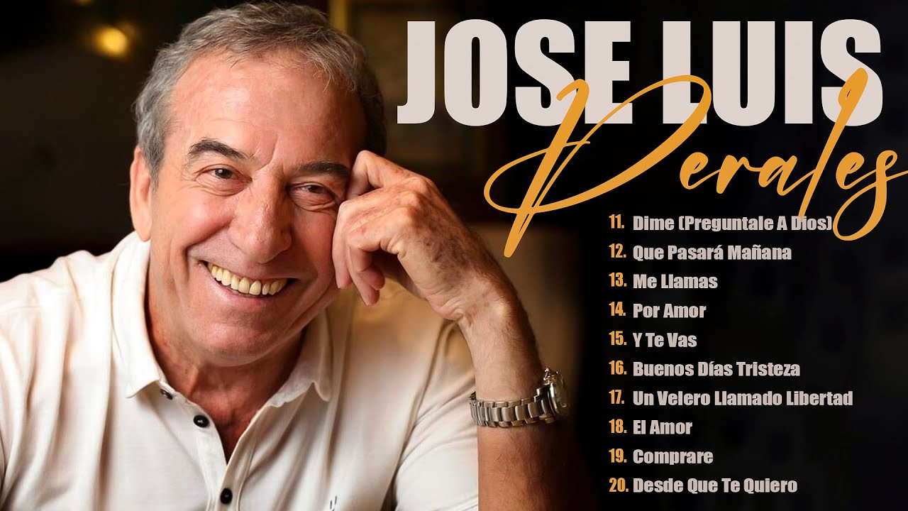Jose Luis Perales Sus Mejores Éxitos - Viejitas Pero Buenas Románticas Jose Luis Perales #t5