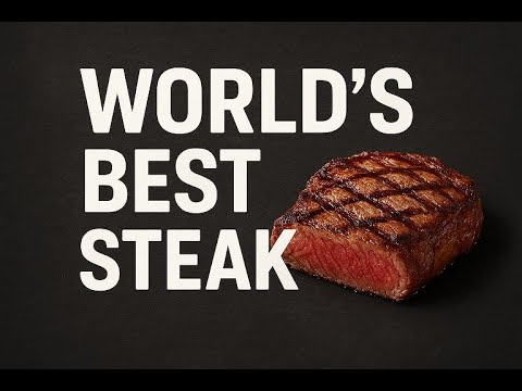 All The Best Steaks In The World