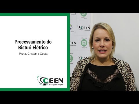 Processamento do Bisturi Elétrico | Momento CEENtífico - Profa. Cristiana Costa