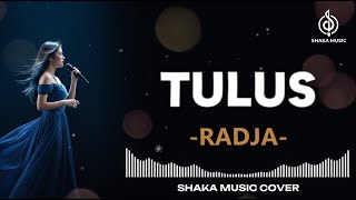 Download lagu TULUS - RADJA | VIDEO LYRIC COVER BY SHAKA MUSIC mp3 Download lagu TULUS - RADJA | VIDEO LYRIC COVER BY SHAKA MUSIC mp3