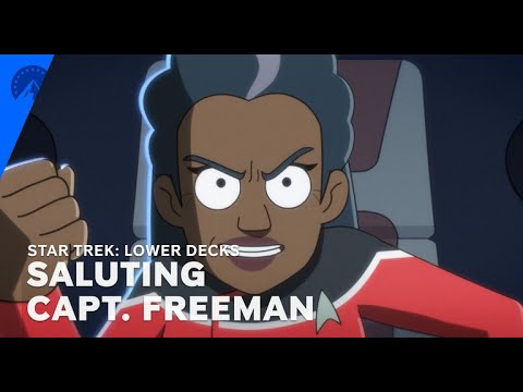Star Trek: Lower Decks | Saluting Captain Freeman | Paramount+
