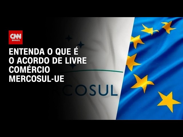 Entenda o que é acordo Mercosul-UE, que entra em vigor de forma provisória | CNN NOVO DIA