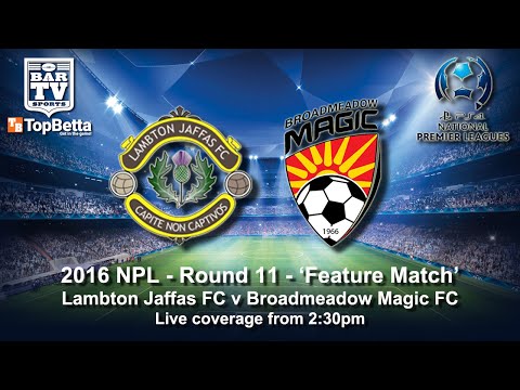 2016 NPL - Round 11 - Feature Match - Lambton Jaffas  v Broadmeadow Magic