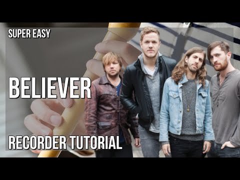 SUPER EASY: How to play Believer  by Imagine Dragon on Recorder (Tutorial)