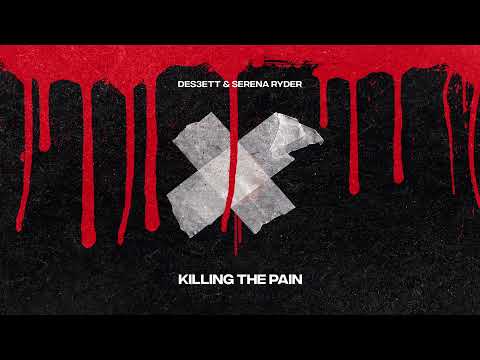 DES3ETT & Serena Ryder - Killing The Pain