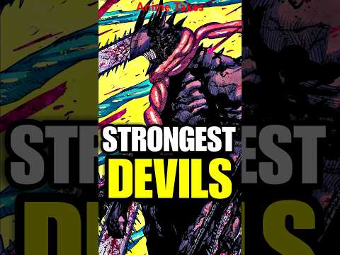 Ranking The Strongest Devils In Chainsaw Man