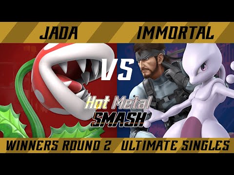 Hot Metal Smash #6 Winners Round 2 - Jada (Piranha Plant) vs. Immortal (Mewtwo, Snake) - SSBU