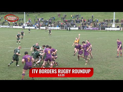 ITV NEWS - BORDER RUGBY ROUNDUP - HAWICK v MARR - 6.3.23