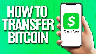 How To Transfer Bitcoin On Cash App Tutorial