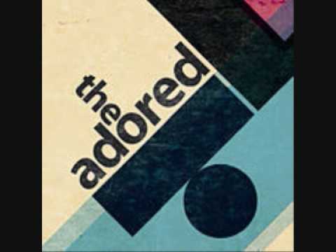 The Adored - T.V Riot