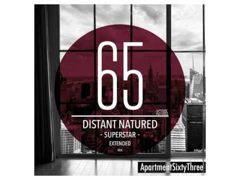 Distant Natured - Superstar Extended Mix CLUB MUSIC