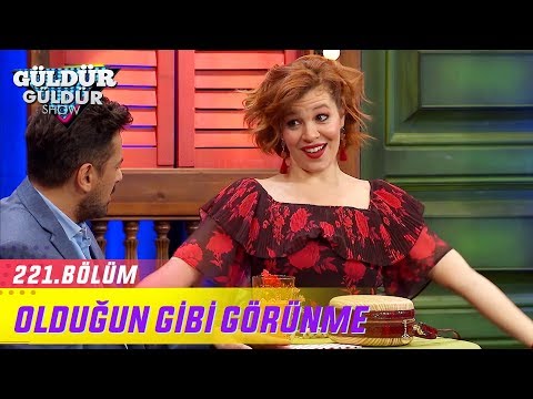 Güldür Güldür Show 221.Bölüm - Olduğun Gibi Görünme