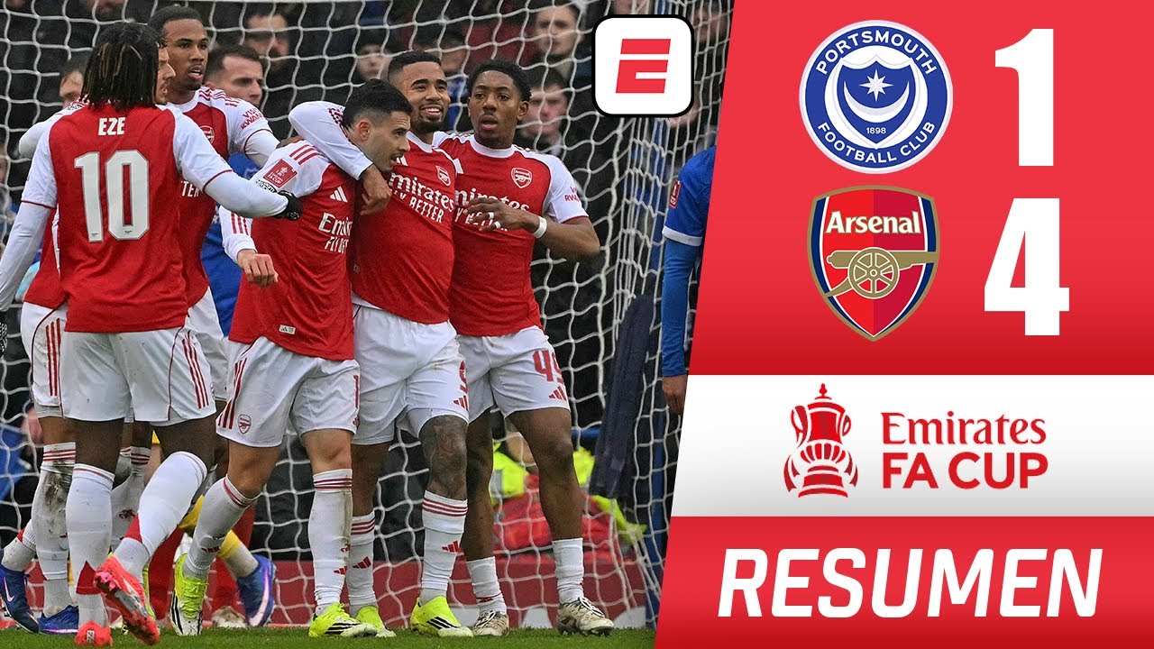 ARSENAL sigue en modo MÁQUINA y propinó goleada a Portsmouth 4-1 con triplete de Martinelli | FA Cup