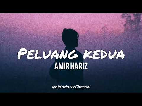Peluang kedua - Amir Hariz lirik