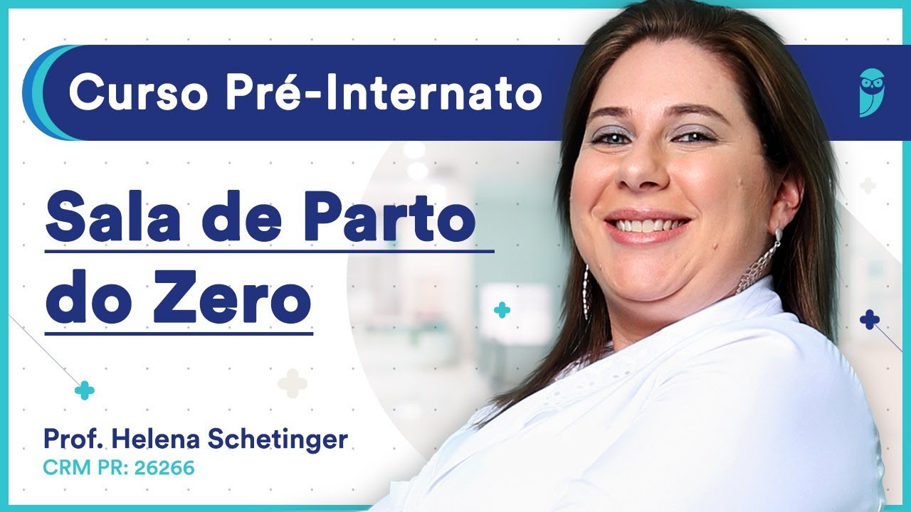 Sala de Parto do Zero - Aula de Pediatria | Curso Pré-Internato
