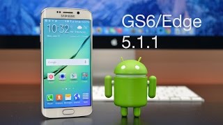 Android 5.1.1 on Galaxy S6 &amp; S6 Edge: What&#039;s New?