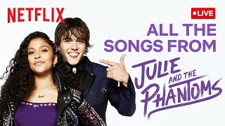 🔴 LIVE! Every Song in Julie and the Phantoms! | Netflix Futures