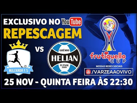 Mulekada FS x Grêmio Helian FS - Repescagem - Frutiquello Cup
