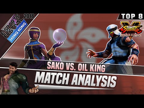 SFV AE Match Analysis: eSports Festival Hong Kong 2018 Top 8 - Sako vs. Oil King