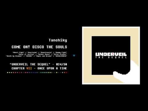24. Tanchiky - COME ON! DISCO THE SOULS | UNDERVEIL THE SEQUEL