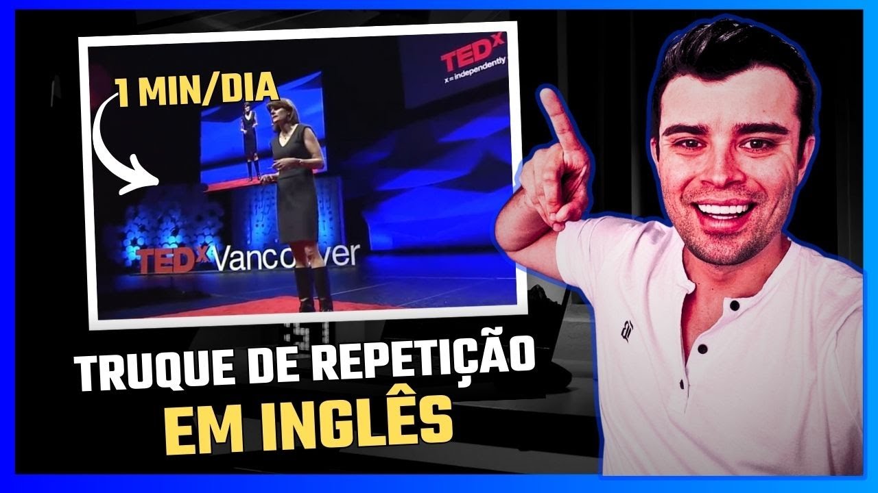 É ASSIM QUE VOCÊ FICA FLUENTE EM INGLÊS COM TED X TALKS | AULA DE INGLÊS