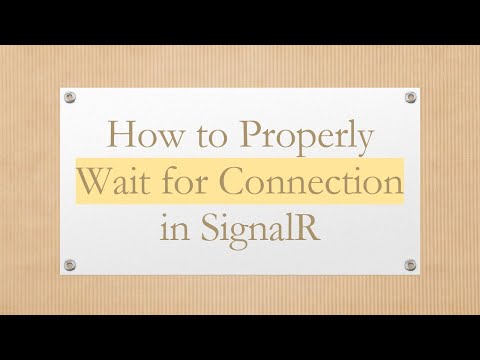 How to Properly Wait for Connection in SignalR