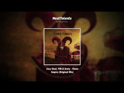Joey Steel, FSB & Aroty - Clown Empire (Original Mix)