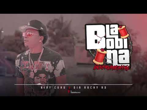 LA BOBINA 🧵 INSTRUMENTAL   Kiry Curu   Dir Rochy RD