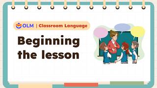 Classroom language: Beginning the lesson