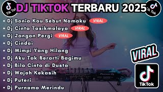 Download lagu DJ TIKTOK TERBARU 2025 SLOW BASS || DJ SONIA KAU SEBUT NAMAKU | DJ CINTA TASIKMALAYA mp3