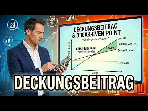 Machst du wirklich Gewinn? Deckungsbeitrag verstehen & berechnen!