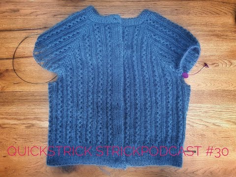 quickstrick Strickpodcast #30 - dieses und jenes