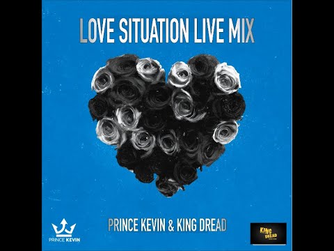 Prince Kevin & King Dread  - Love Situation R&B Live Mix