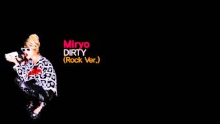 Miryo - DIRTY (Rock Ver.)