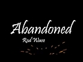 Rod Wave - Abandoned (Lyrics) Rod Wave - Abandoned (Lyrics)