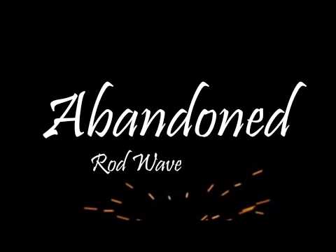 Rod Wave  -Abandoned