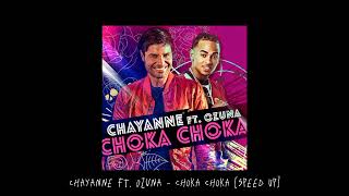 Chayanne ft. Ozuna - Choka Choka [Speed Up]