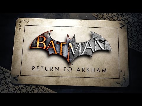 Batman: Return to Arkham Announcement Trailer
