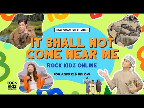 It Shall Not Come Near Me | Rock Kidz Children’s Lesson | New Creation Church - Kingdom Kids Zone, Seed of Faith, Shows - New Creation Church