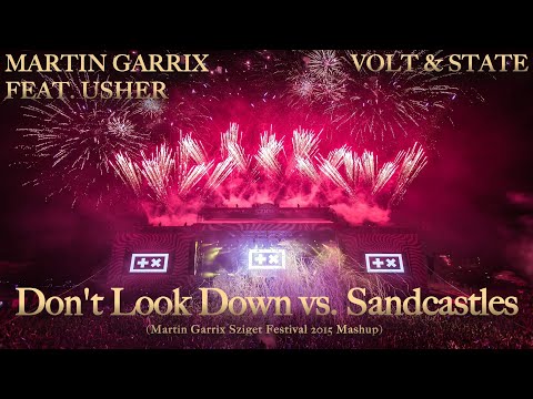 Don't Look Down vs. Sandcastles (Martin Garrix Sziget Festival 2015 Mashup)