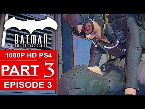 BATMAN Telltale EPISODE 3 Gameplay Walkthrough Part 3 [1080p] No Commentary (BATMAN Telltale Series)