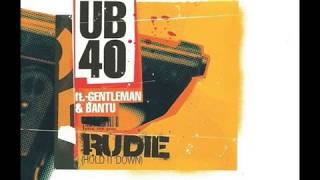 UB40 featuring Gentleman and Bantu - Rudie (Hold It Down) (Dub)